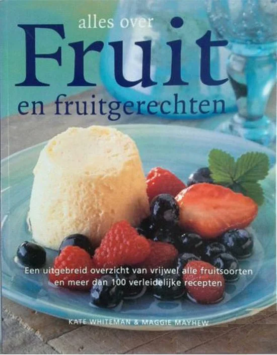 Alles over fruit en fruitgerechten