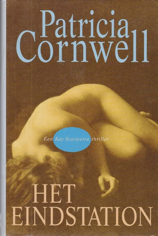 Het eindstation | Patricia Daniels Cornwell