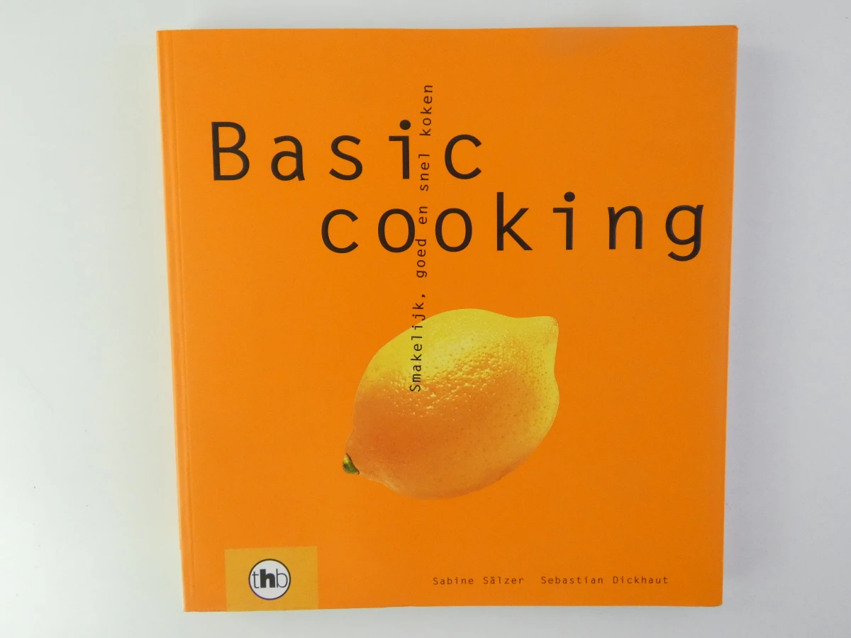 Basic cooking kookboek - smaakvol en snel koken