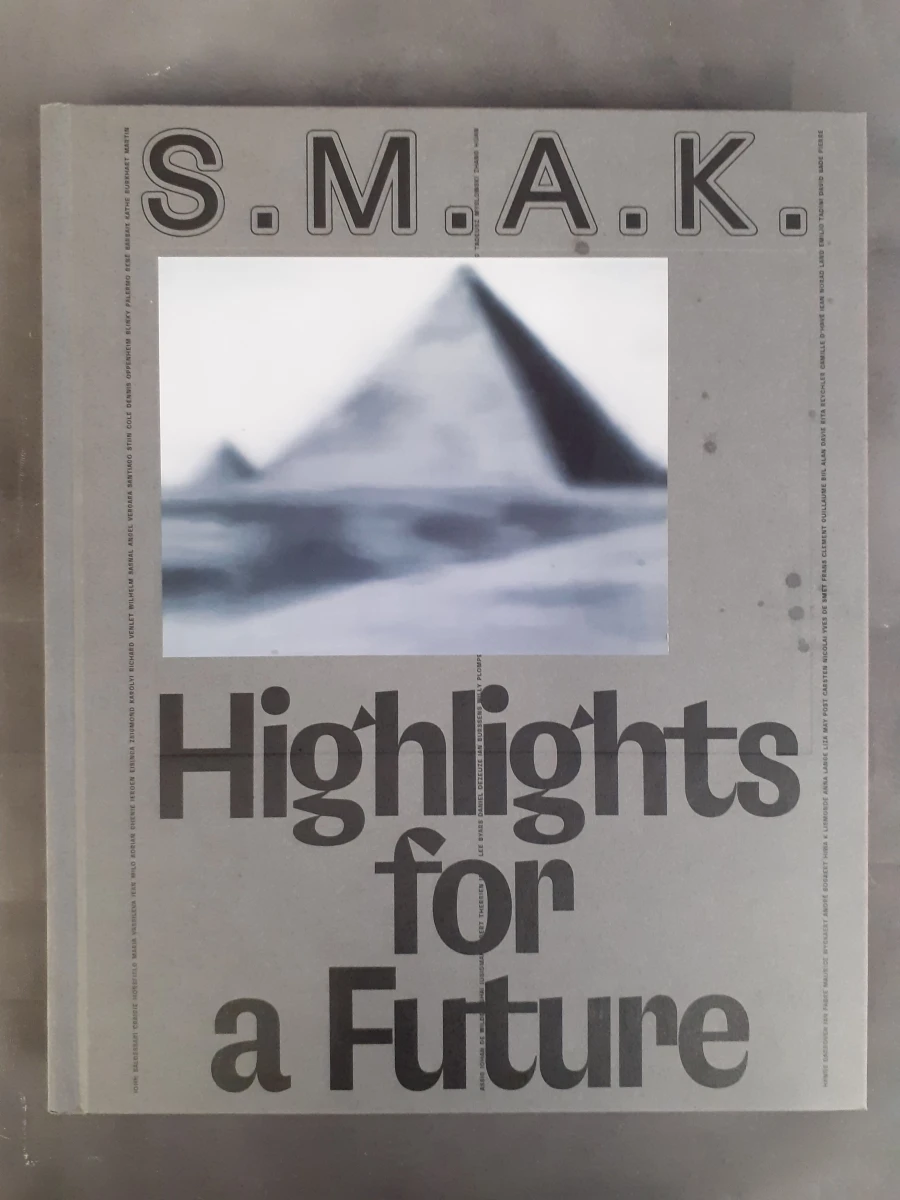 Boek: S.M.A.K. Highlights for a Future