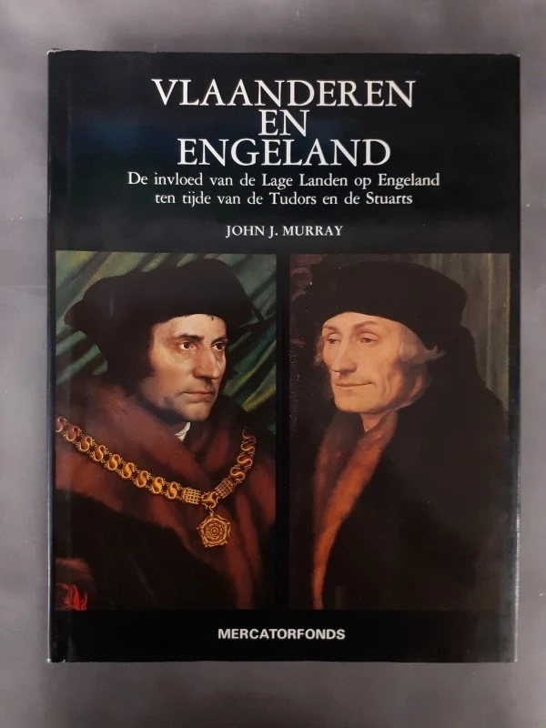 Boek: Vlaanderen en Engeland - De invloed van de Lage Landen op Engeland ten tijde van de Tudors en de Stuarts
