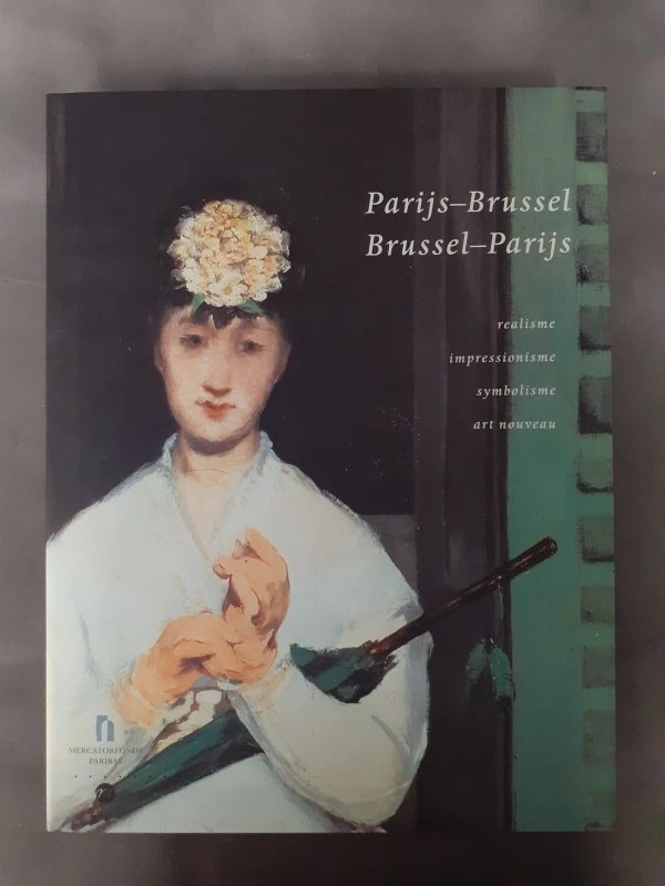 Boek: Parijs-Brussel, Brussel-Parijs: realisme, impressionisme, symbolisme, art nouveau