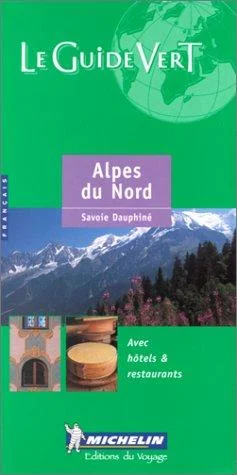 Michelin the Green Guide Alpes Du Nord Savoie Dauphine