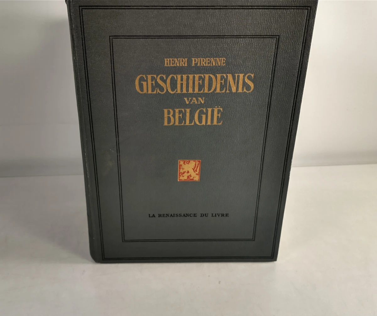 Henri Pirenne – Geschiedenis van België – complete reeks in 4 delen – La Renaissance du Livre