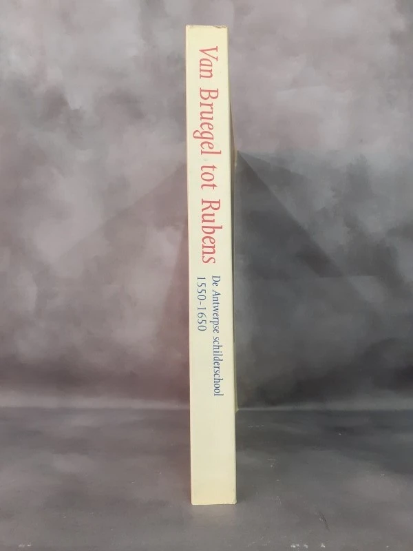 Boek: Van Bruegel tot Rubens - De Antwerpse schilderschool 1550-1650 - foto 2