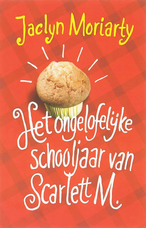 Het ongelooflijke schooljaar van Scarlett M.